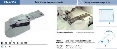 Ev Tekstili Grubu Aparatları Rulo Kenar Kıvırma Aparatı Uma-306