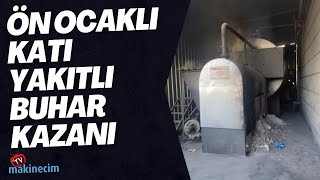Döner Izgaralı Buhar Kazanı