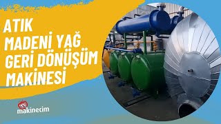 Atik Madeni Yag Geri Donusum Makinesi 2.500 Litre