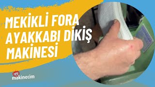 Mekikli Fora Ayakkabı Dikiş Makinesi