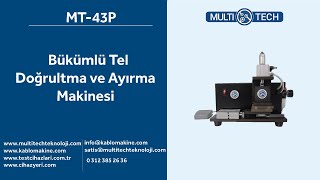 Bükümlü Tel Doğrultma ve Ayırma Makinesi
