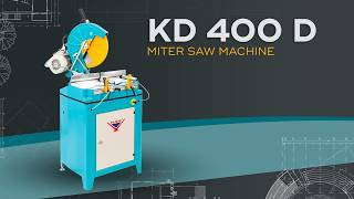 Kd 400D and Kd 400P Miter Saw Cutting Machines