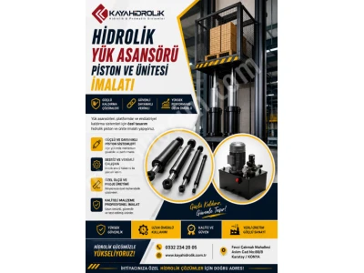 Hidrolik Yük Asansör Pistonu ve Ünitesi İmalatı